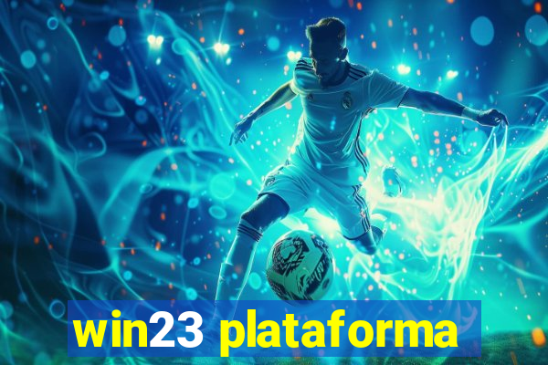win23 plataforma